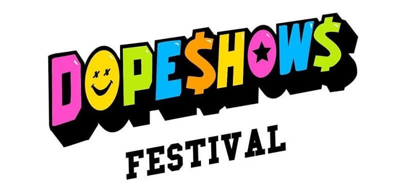 Dope Shows Festival Tickets Cheap