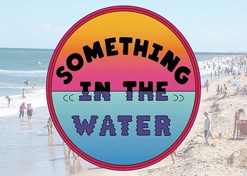 Something In The Water Festival