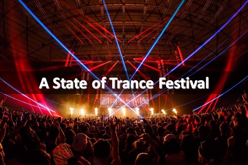 A State of Trance Festival Tickets 2022