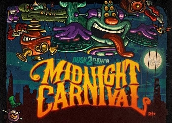 Dusk 2 Dawn Midnight Carnival Tickets