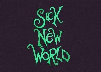 Sick New World Festival